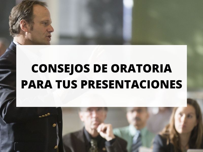 5 consejos de oratoria para que hagas tus presentaciones con confianza